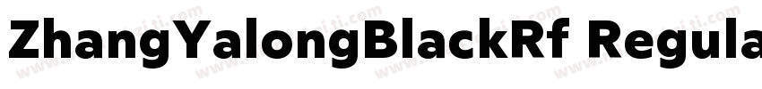 ZhangYalongBlackRf Regular字体转换